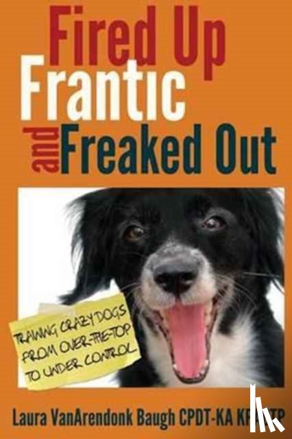 Baugh, Laura Vanarendonk - Fired Up, Frantic, and Freaked Out