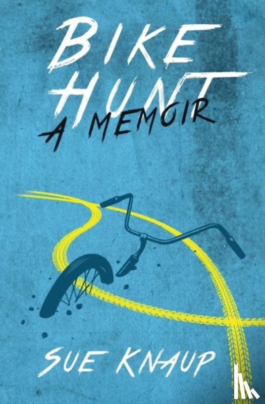 Knaup, Sue - Bike Hunt