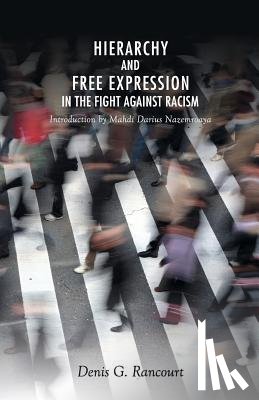 Rancourt, Denis - Hierarchy and Free Expression in the Fight Against Racism