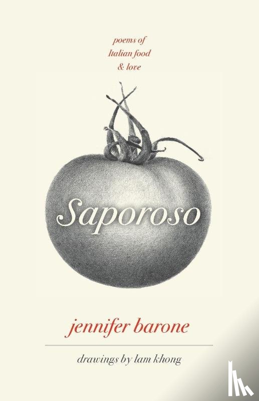 Barone, Jennifer - Saporoso, Poems of Italian Food and Love
