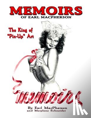 Schneider, Merylene, MacPherson, Earl - Memoirs