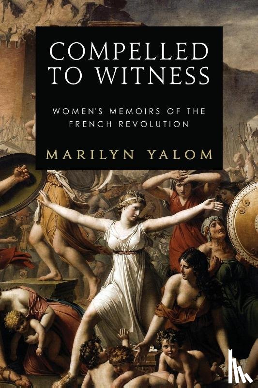 Yalom, Marilyn - Compelled to Witness