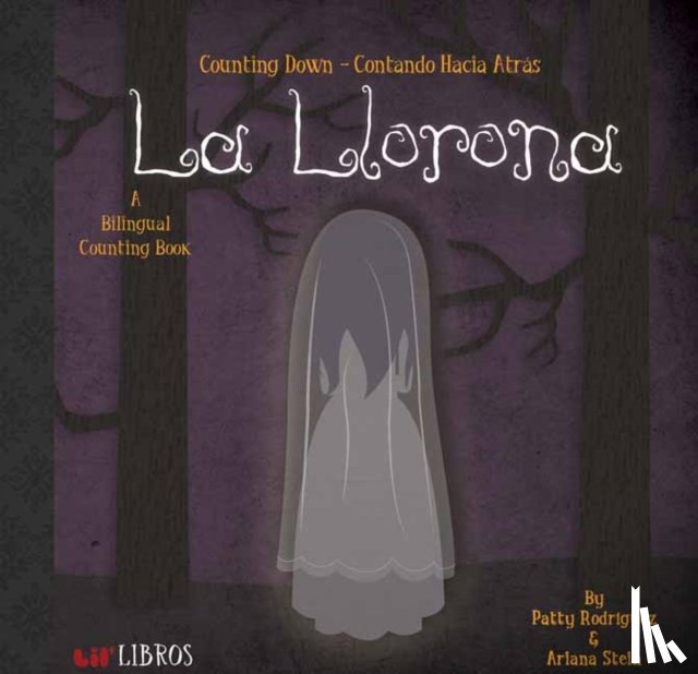 Rodriguez, Patty, Stein, Ariana - La Llorona: Counting Down/Contando Hacia