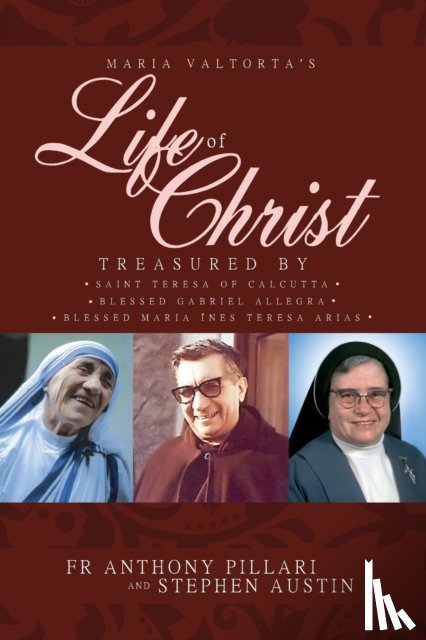 Pillari, Anthony, Austin, Stephen - Maria Valtorta's Life of Christ