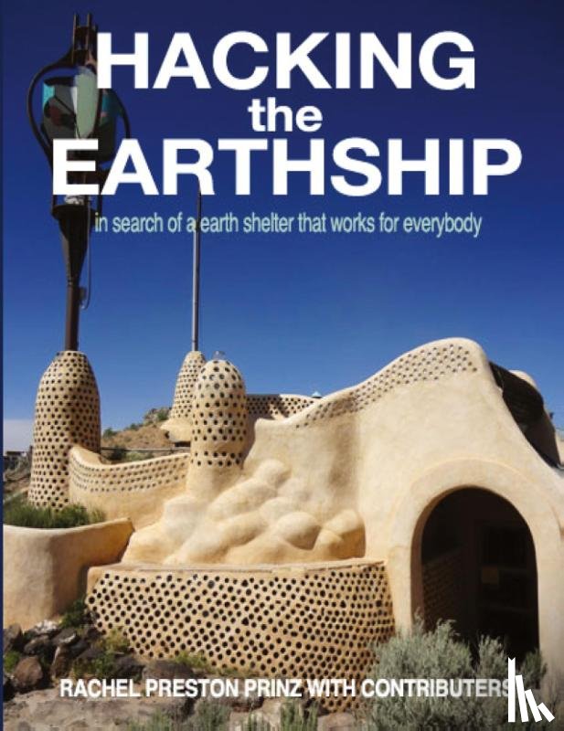 Preston Prinz, Rachel - Hacking the Earthship