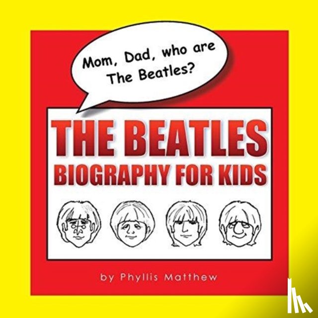 Matthew, Phyllis - Mom, Dad, who are The Beatles?