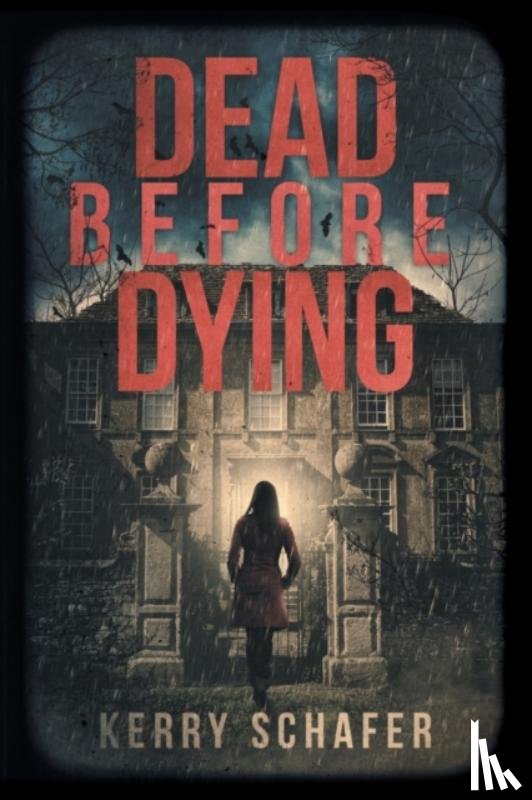 Schafer, Kerry - Dead Before Dying
