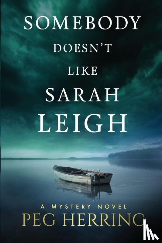 Herring, Peg - Somebody Doesn't Like Sarah Leigh