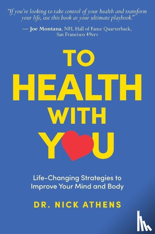 Athens, Nick - To Health With You