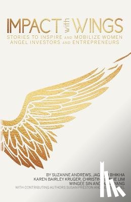 Andrews, Suzanne, Bhikha, Jagruti, Kruger, Karen Bairley - Impact With Wings
