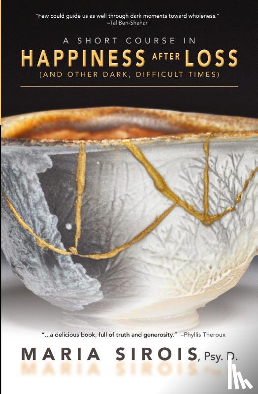 Sirois, Maria - A Short Course in Happiness After Loss