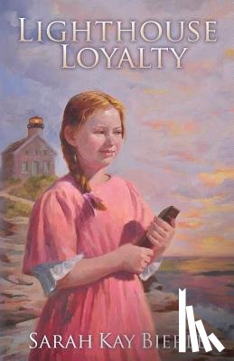 Bierle, Sarah Kay - Lighthouse Loyalty