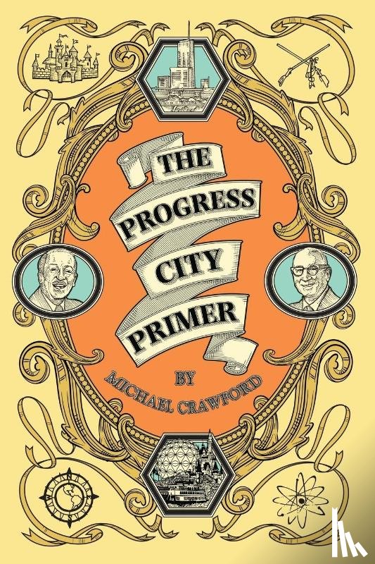 Crawford, Michael (Crawford & Associates) - The Progress City Primer
