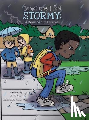 Celeste, A - Sometimes I Feel Stormy