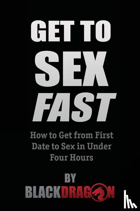 Blackdragon - Get To Sex Fast