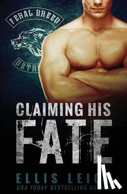 Leigh, Ellis - Claiming His Fate