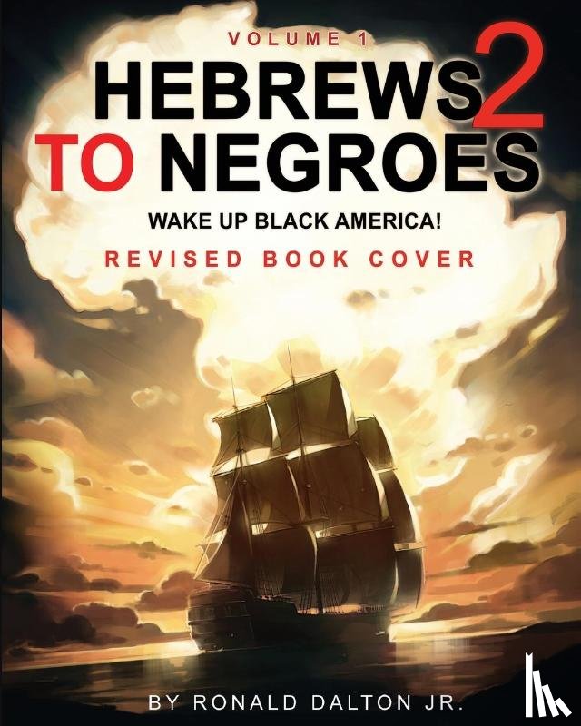 Dalton, Ronald - Hebrews to Negroes 2
