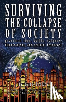 Liskey, Sage - Surviving The Collapse Of Society
