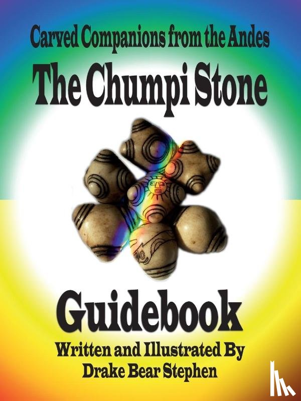 Stephen, Drake Bear - The Chumpi Stone Guidebook