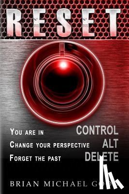 Good, Brian Michael - RESET Control, Alt, Delete