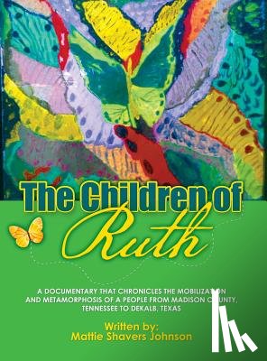 Johnson, Mattie Shavers - The Children of Ruth