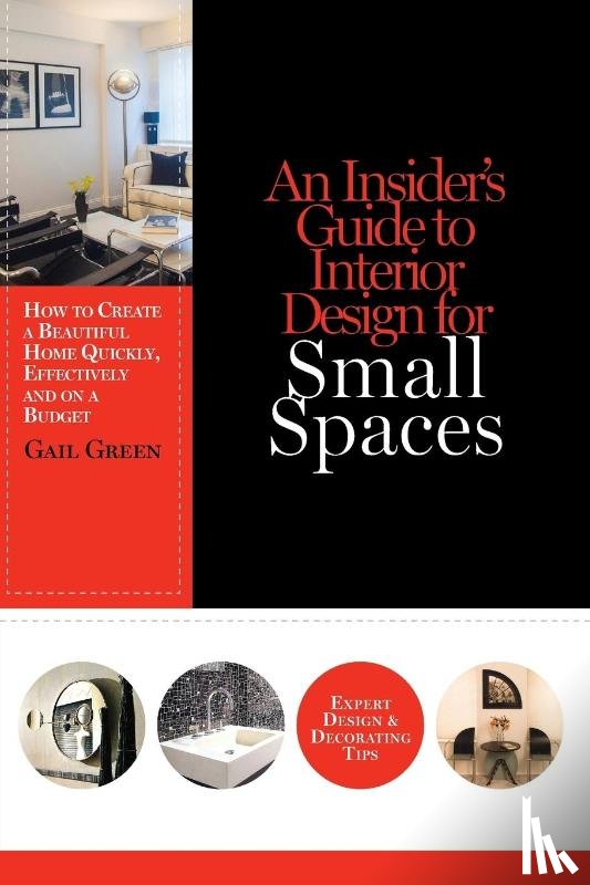Green, Gail - An Insider's Guide to Interior Design for Small Spaces