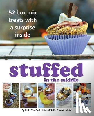 Holly Teneyck Haber, Julie Connor Metz - Stuffed in the Middle