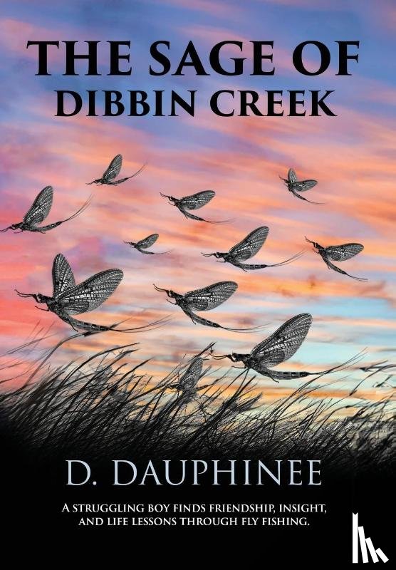 Dauphinee, Denis R - The Sage of Dibbin Creek