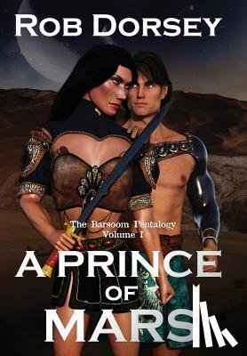 Dorsey, Rob - Dorsey, R: Prince of Mars