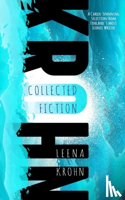 Krohn, Leena - Collected Fiction