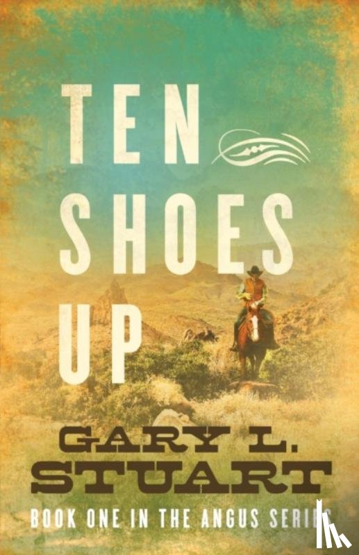 Stuart, Gary L - Ten Shoes Up