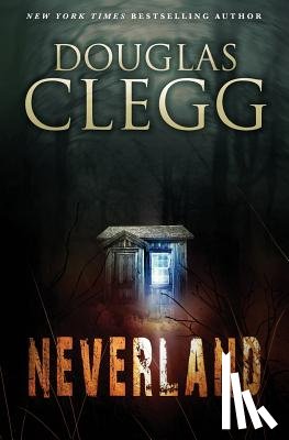 Clegg, Douglas - Neverland
