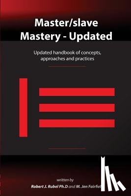 Fairfield, M Jen, Rubel, Robert J - Master/slave Mastery