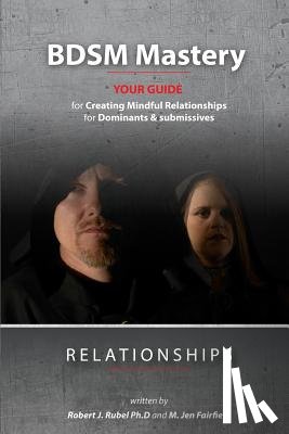 Fairfield, M Jen, Rubel, Robert J - BDSM Mastery-Relationships