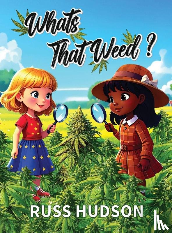 Hudson, Russ - What's That Weed?
