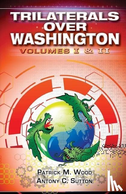 Sutton, Antony C, Wood, Patrick M - Sutton, A: Trilaterals Over Washington