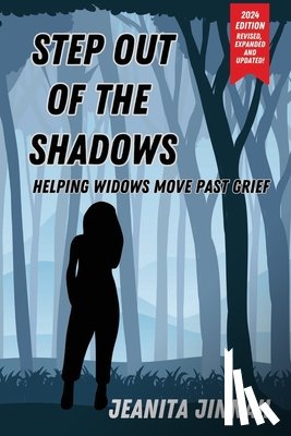Jinnah, Jeanita - Step Out of the Shadows (For Widows Only!!!)(TM)