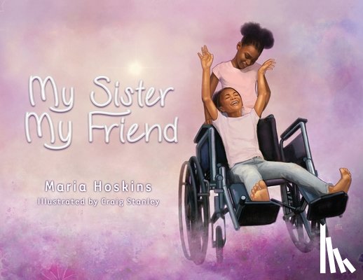 Hoskins, Maria - My Sister My Friend