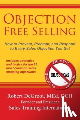 DeGroot, Robert P - Objection Free Selling