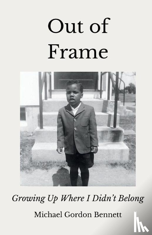 Bennett, Michael Gordon - Out of Frame