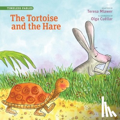 Mlawer, Teresa - The Tortoise and the Hare