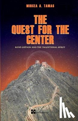 Tamas, Mircea a. - The Quest for the Center