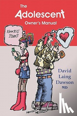 Dawson, David Laing - The Adolescent Owner's Manual