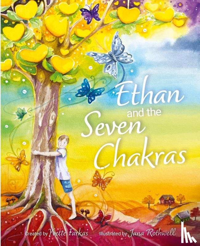 Farkas, Yvette - Ethan and the Seven Chakras