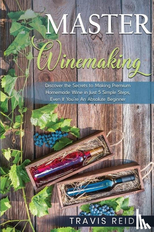 Reid, Travis - Master Winemaking