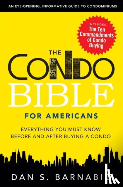 Barnabic, Dan S. - The Condo Bible For Americans