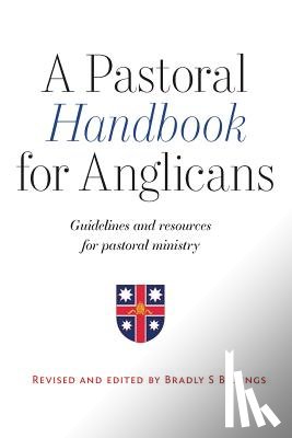 Bradley, Billings S - A Pastoral Handbook for Anglicans