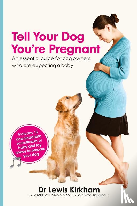 Kirkham, Lewis - Tell Your Dog You're Pregnant
