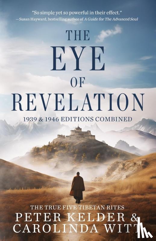 Kelder, Peter, Witt, Carolinda - The Eye of Revelation 1939 & 1946 Editions Combined