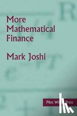 Joshi, Mark Suresh - More Mathematical Finance